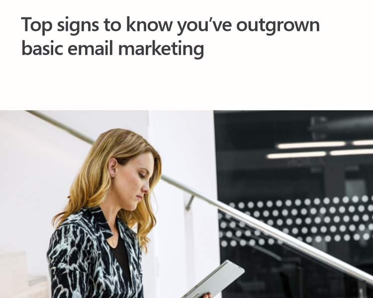 Download our ebook the top signs you have outgrown basic email marketing