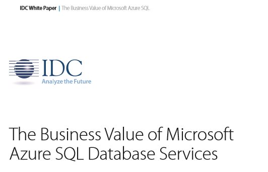 The Business Value of Microsoft Azure SQL Database Services - Whitepaper 1