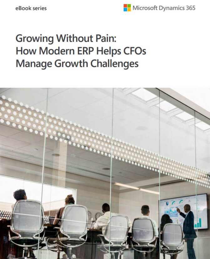 Growing Without Pain How Modern ERP Helps CFOs Manage Growth Challenges ERP system ebook in Malaysia