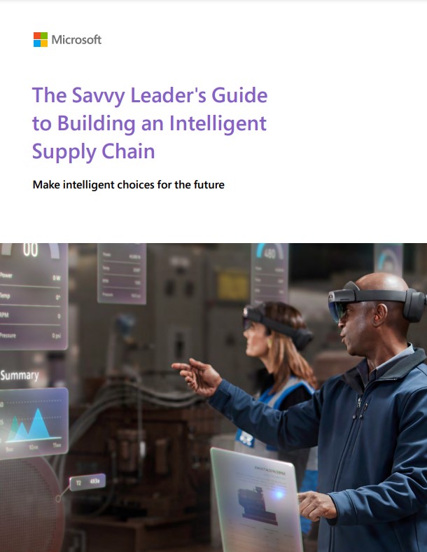 The Savvy Leader’s Guide to Building an Intelligent Supply Chain
