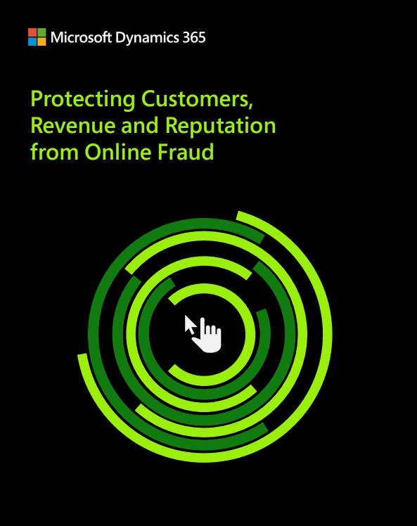 Protecting Customers, Revenue and Reputation from Online Fraud