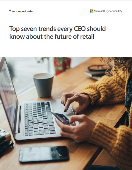 Top seven trends every CEO should know about the Future of Retail